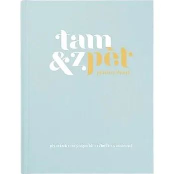 Tam & zpět Pětiletý deník - velký, modrý Kniha