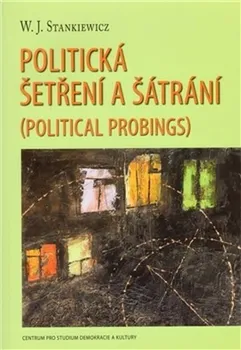 Politická šetření a šátrání - W. J. Stankiewicz [CS/EN] (2011, brožovaná)