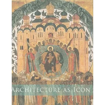 Umění Architecture as Icon – Slobodan Curcic (EN)