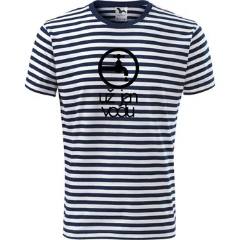 Už jen vodu - Triko na vodu - XS ( Prouhovaná )