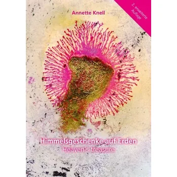 Osobní rozvoj Himmelsgeschenke auf Erden - Knell, Annette
