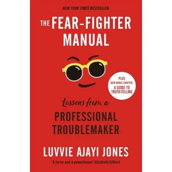 The Fear-Fighter Manual - Jones, Luvvie Ajayi [EN] (2022, Taschenbuch, Quercus publishing)