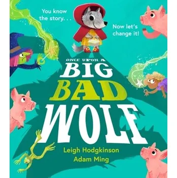 Once Upon a Big Bad Wolf - Hodgkinson, Leigh
