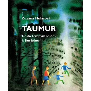 Taumur: Cesta temným lesem k Beránkovi (Taumur: Cesta temným lesem k Beránkovi)