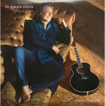 Hudba 2LP Claudio Baglioni: In Questa Storia, Che È La Mia 2020 180gr Vinyl