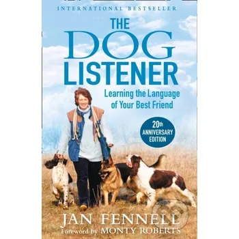 Beletrie pro dospělé The Dog Listener - Jan Fennell, Monty Roberts HarperCollins