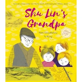 První čtění Shu Lin's Grandpa - Brownlee, Liz; Stevens, Roger; Goodfellow, Matt [EN] (2022, Brožovaná, Otter-Barry Books Ltd)