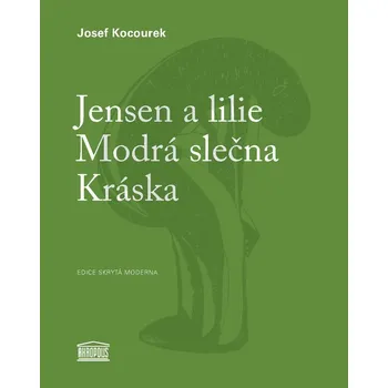 Jensen a lilie / Modrá slečna / Kráska