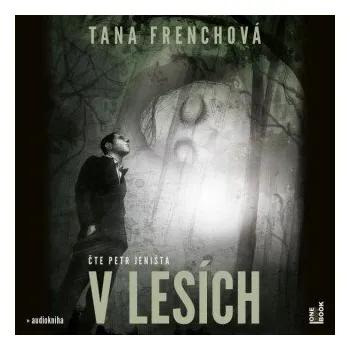 V lesích - Tana Frenchová