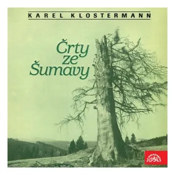 Črty ze Šumavy - Karel Klostermann