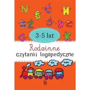Rodzinne czytanki logopedyczne 3-5 lat - Agnieszka Kostuń