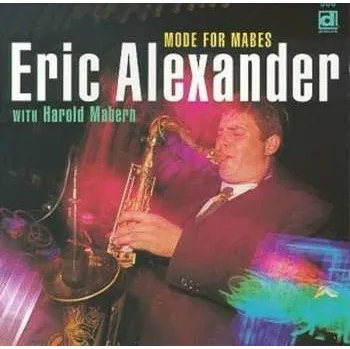 Zahraniční hudba CD Eric Alexander: Mode For Mabes 1998