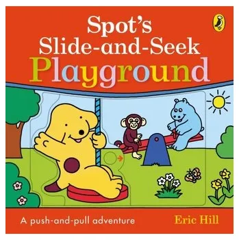 Kniha Spot's Slide and Seek: Playground - Hill, Eric