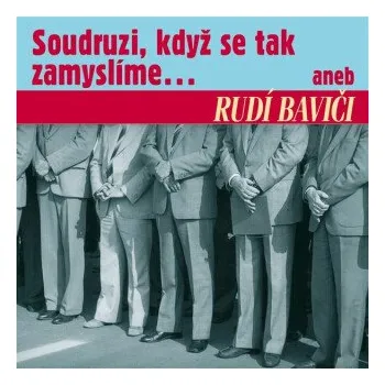 Soudruzi, když se tak zamyslíme - Vlastimil Pantůček