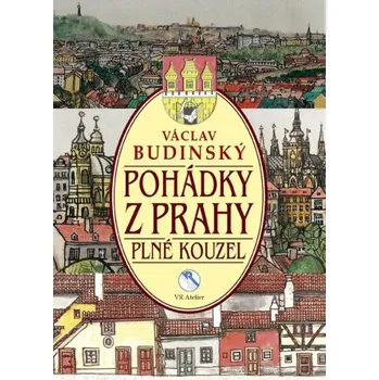 Pohádka Pohádky z Prahy plné kouzel - Václav Budinský