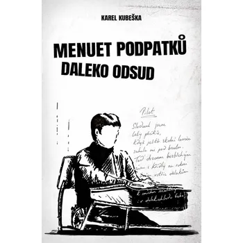 Kniha Menuet podpatků daleko odsud - Karel Kubeška (E-Kniha)