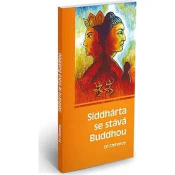 Siddhárta se stává Buddhou Kniha