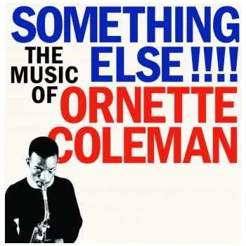 Zahraniční hudba LP Ornette Coleman: Something Else!!!! The Music Of Ornette Coleman CLR | NUM | LTD 2022 180g Natural Clear Vinyl Limited Numbered Edition