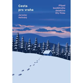 Cesta pro vraha - Jaroslav Velinský…