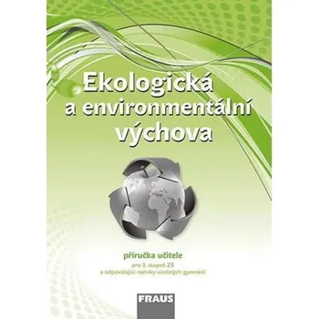 Ekologická a environmentální výchova - Příručka učitele