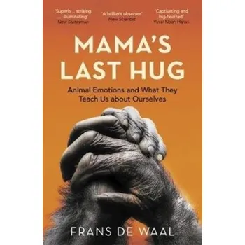 Příroda Mama's Last Hug - De Waal, Frans