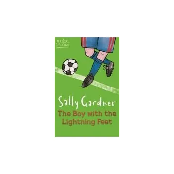 Magical Children: The Boy with the Lightning Feet - Gardner, Sally