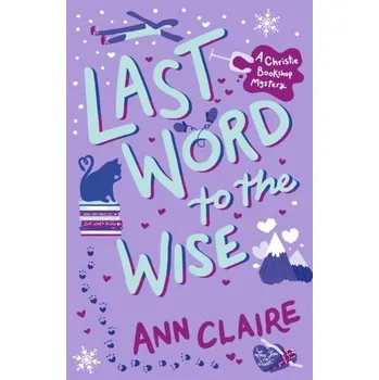 Last Word to the Wise - Claire, Ann [EN] (2023, Brožovaná, Headline Publishing Group)