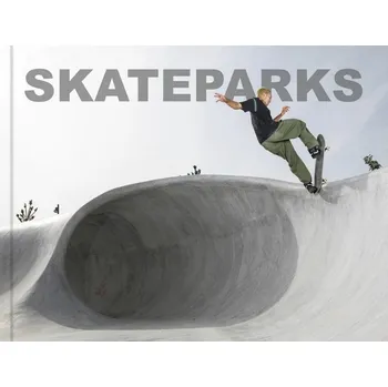 Umění Skateparks: Architecture on the Edge of Paradise