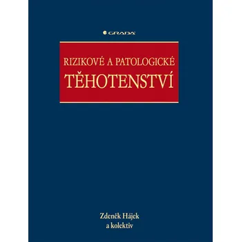 Rizikové a patologické těhotenství