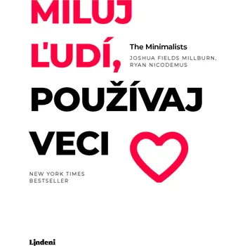 Kniha Miluj ľudí, používaj veci