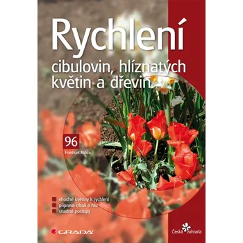Kniha Rychlení cibulovin, hlíznatých květin a dřevin