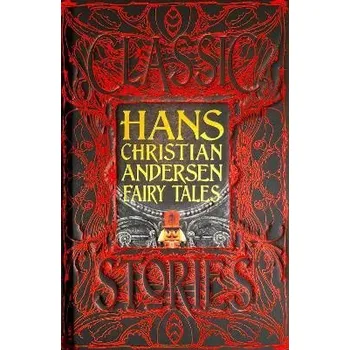 Cizojazyčná kniha Hans Christian Andersen Fairy Tales: Classic Tales