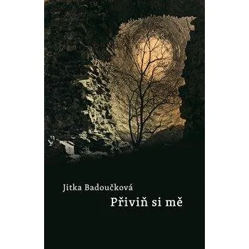 Poezie Přiviň si mě