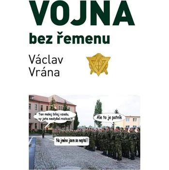 Kniha Vojna bez řemenu
