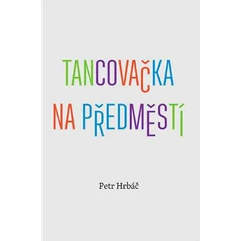 Tancovačka na předměstí