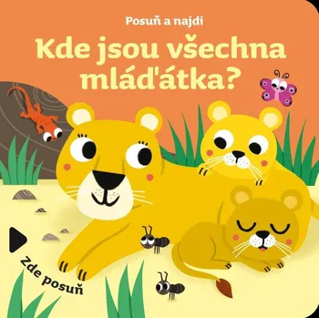 První čtění Posuň a najdi: Kde jsou všechna mláďátka?