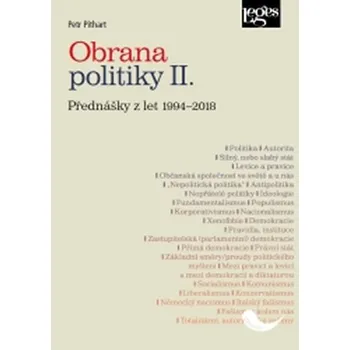 Obrana politiky II. - Přednášky z let 1994-2018