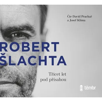 CD Šlachta - Třicet let pod přísahou - audiokniha