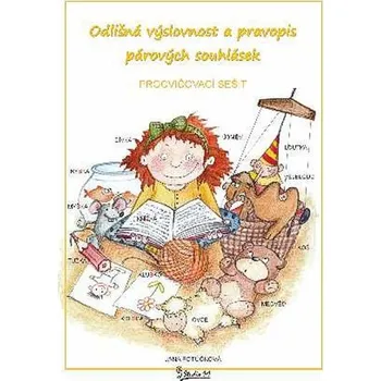 Český jazyk Odlišná výslovnost a pravopis párových souhlásek - Procvičovací sešit pro 2. ročník ZŠ