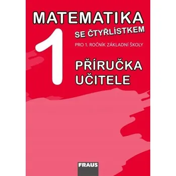 Přírodní věda Matematika se Čtyřlístkem 1 Příručka učitele Marie Kozlová