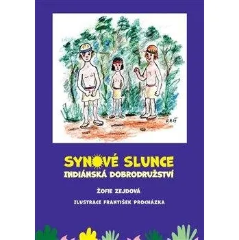 Synové slunce - Indiánská dobrodružství