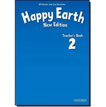 Anglický jazyk Happy Earth 2 Teacher's Book (New Edition)