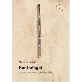 Umění Kontrafagot a vývoj jeho funkce v hudbě
