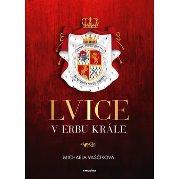 Kniha Lvice v erbu krále