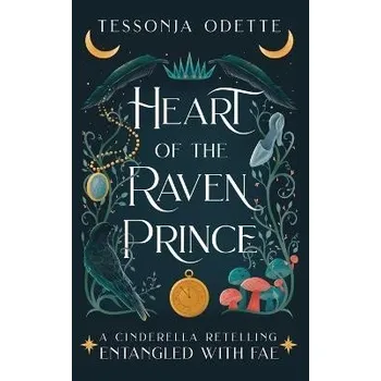 Cizojazyčná kniha Heart of the Raven Prince: A Cinderella Retelling