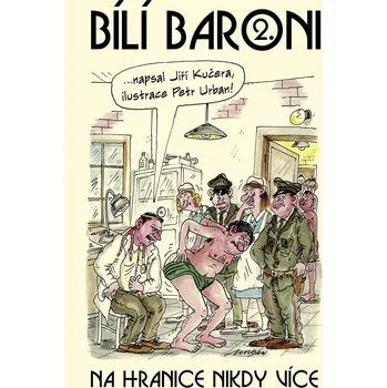 Kniha Bílí baroni II.