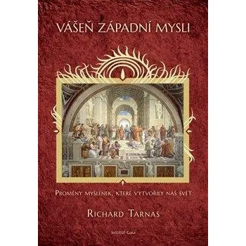 Vášeň západní mysli - Proměny myšlenek, které vytvořily náš svět