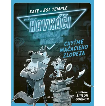 Kniha Havkáči. Neobyčajní psí detektívi 1