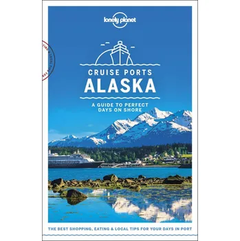 WFLP Cruise Ports Alaska 1st edition