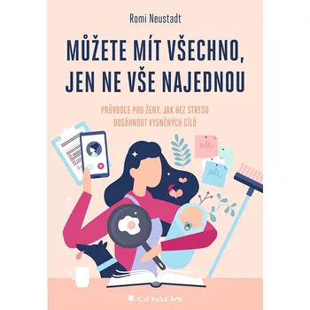 Kniha Můžete mít všechno, jen ne vše najednou